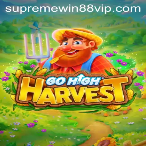 Embrace the Excitement of GoHighHarvest and Supreme Win 88