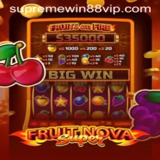 Exploring FruitNovaSuper: A Dive into Supreme Win 88