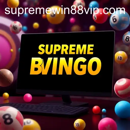 Exploring the Rise of Online Bingo: A Focus on Supreme Win 88